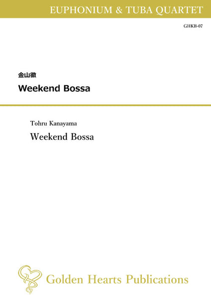 [PDF] Weekend Bossa / Tohru Kanayama [Euphonium & Tuba Quartet]