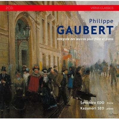 Philippe Gaubert : Intergrate des aeuvres pour flute et piano / Siichiro Edo (Flute), Kazunori Seo (Piano)  [2CD]