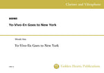 [PDF] Yo-Vivo-En Goes to New York For Clarinet and Vibraphone / Mizuki Aita [score and parts]