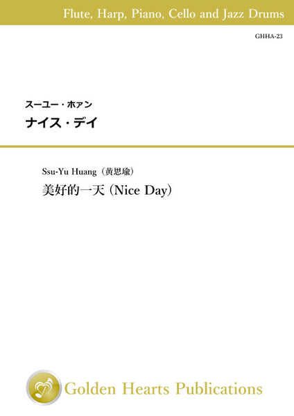 Nice Day / Ssu-Yu Huang [flute, harp, piano, cello and jazz drums]