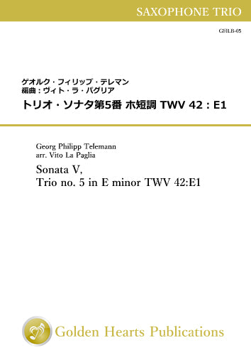 Sonata V, Trio no. 5 in E minor TWV 42:E1 / Georg Philipp Telemann (arr. Vito La Paglia) [Saxophone Trio] [Score and Parts]