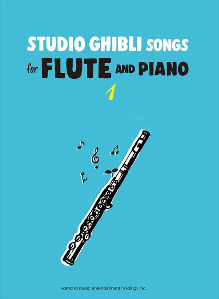 Studio Ghibli Songs for Flute and Piano Vol.1/English Version [Flute Solo with Accompaniment] [Solo Part with Piano Accompaniment]