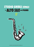 Studio Ghibli Songs for Alto Sax and Piano Vol.2/English Version [Alto Saxophone Solo with Accompaniment] [Solo Part with Piano Accompaniment]