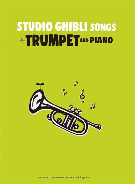Studio Ghibli Songs for Trumpet and Piano/English Version [Trumpet Solo with Accompaniment] [Solo Part with Piano Accompaniment]