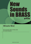 Miracle Shot [Concert Band] [Score+Parts]