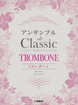 Classical Melodies for Trombone Ensemble [Trombone Ensemble] [Book]