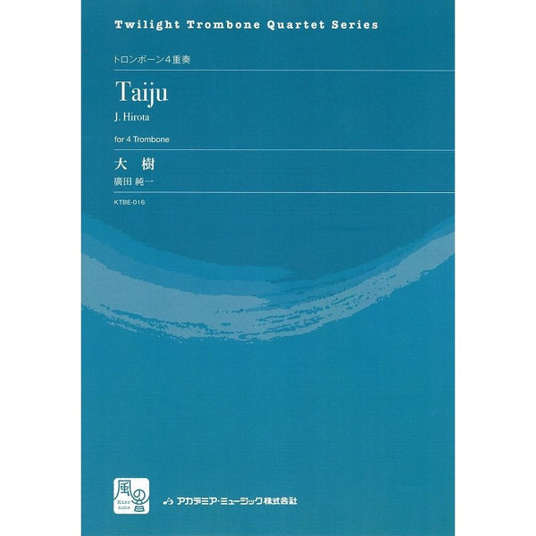 Taiju / Jun'ichi Hirota / for Trombone Quartet [Score and Parts] - Golden Hearts Publications Global Store