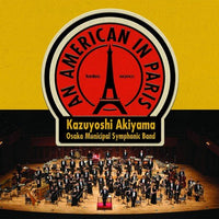 An American in Paris / Osaka Municipal Symphonic Band [Concert Band] [CD]