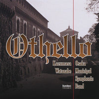 OTHELLO / Osaka Municipal Symphonic Band [Concert Band] [CD]