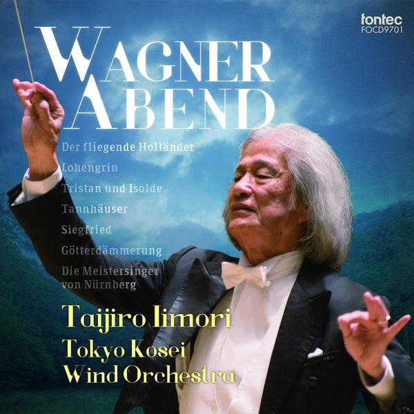 Wagner Abend / Taijiro Iimori and Tokyo Kosei Wind Orchestra [Concert Band] [CD]