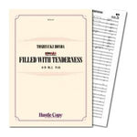 FILLED WITH TENDERNESS / Toshiyuki Honda [Alto Saxophone and Concert Band] [Score and Parts]