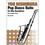 Pop Dance Suite / You Nishimura [Alto Saxophone and Piano] [Score and Parts]