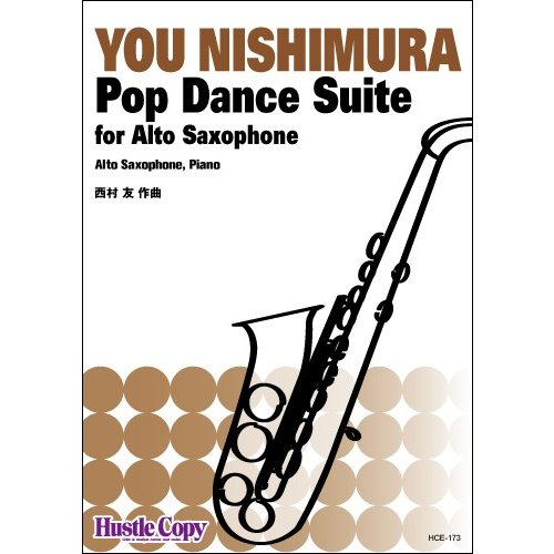 Pop Dance Suite / You Nishimura [Alto Saxophone and Piano] [Score and Parts]