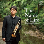 The Name of Life / Tomonori Sato [Trumpet] [CD]