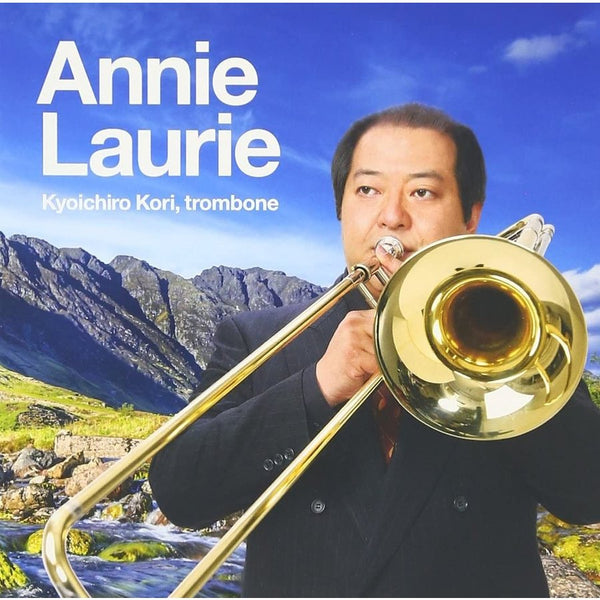 Annie Laurie / Kyoiciro Kori [Trombone] [CD]