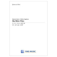 Ma Mere l'Oye / Maurice Ravel arr. Chihiro Sugimoto [Flute Quartet] [Score and Parts]